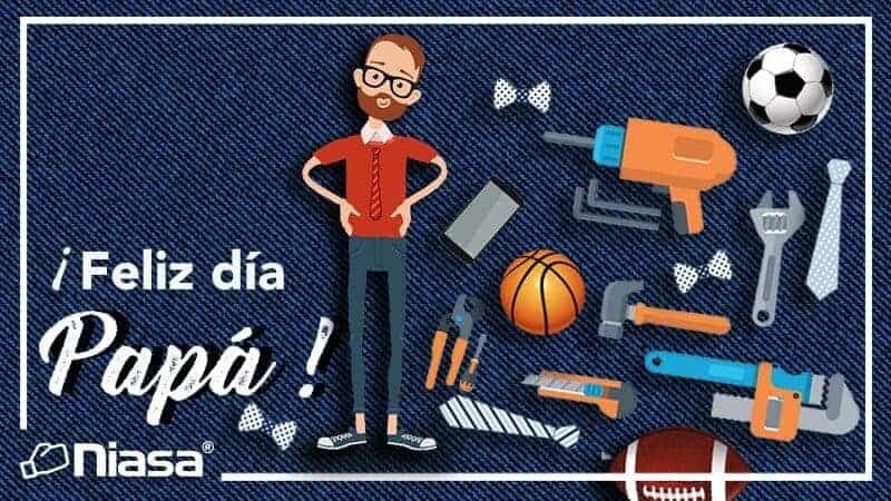 ¡Un Día del Padre, padrísimo! - Niasa México